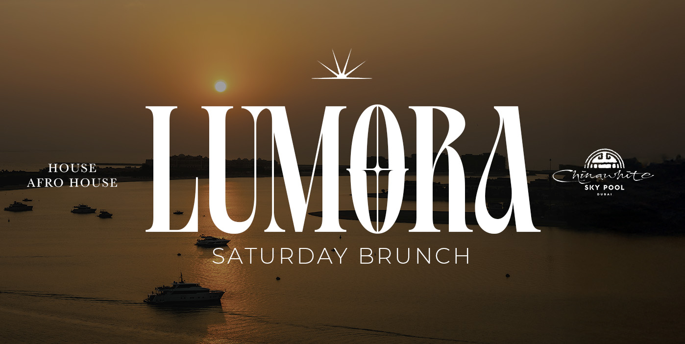 Lumora Saturday brunch by Chinawhite