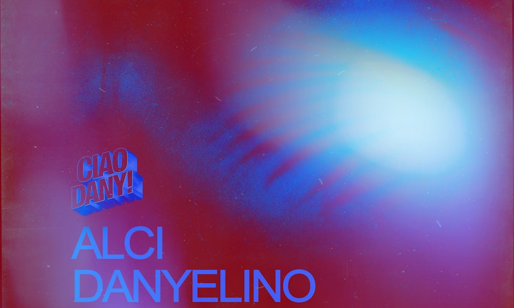 Ciao Dany!: Alci