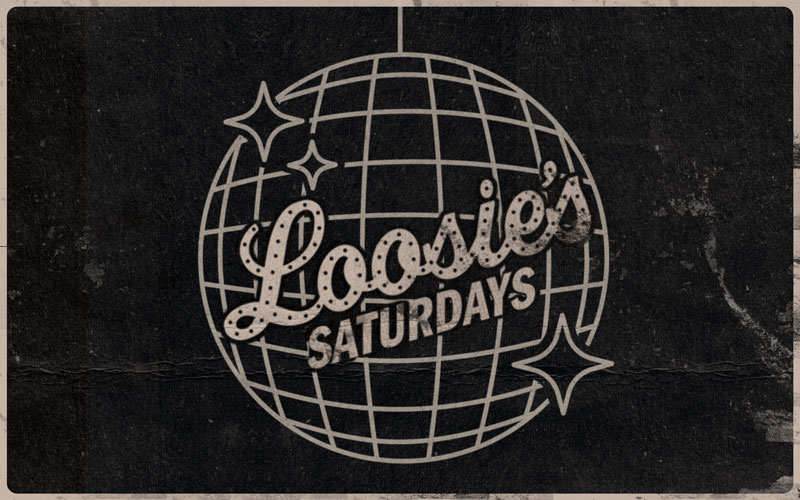 Loosie's Saturdays